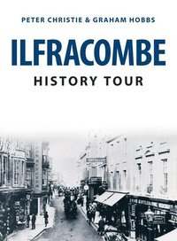 bokomslag Ilfracombe History Tour