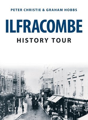 Ilfracombe History Tour 1
