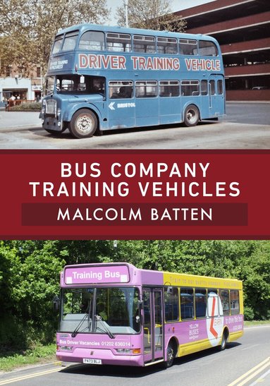 Malcolm Batten - Bus Company Training Vehicles, Häftad