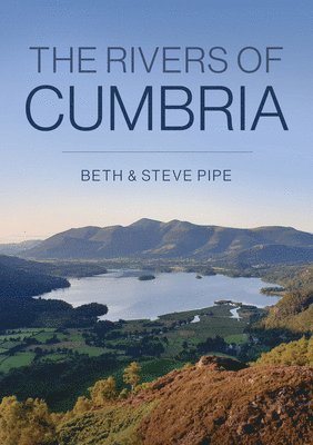 The Rivers of Cumbria 1