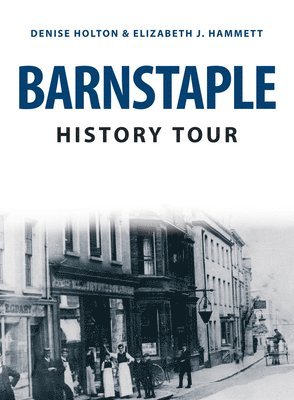 Barnstaple History Tour 1