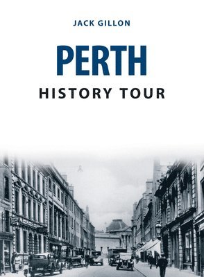 bokomslag Perth History Tour