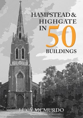 Hampstead & Highgate in 50 Buildings 1