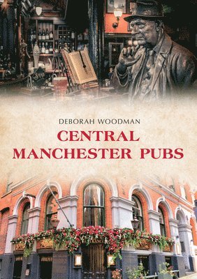 Deborah Woodman - Central Manchester Pubs, Häftad