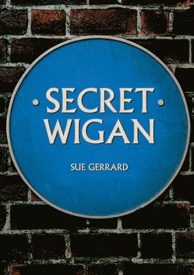 bokomslag Secret Wigan