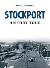 bokomslag Stockport History Tour