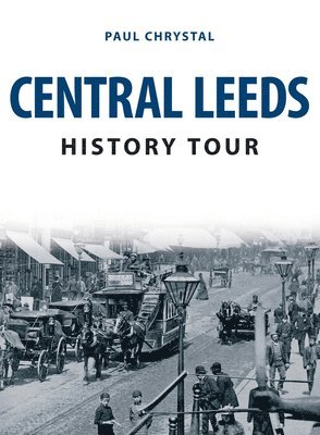 Central Leeds History Tour 1