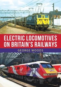 bokomslag Electric Locomotives on Britain's Railways