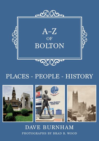 Dave Burnham - A-Z of Bolton, Häftad
