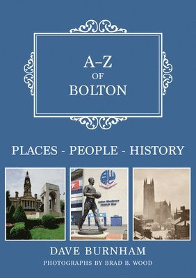 A-Z of Bolton 1