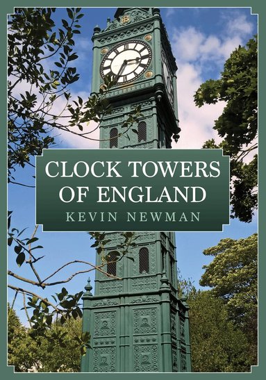 Kevin Newman - Clock Towers of England, Häftad