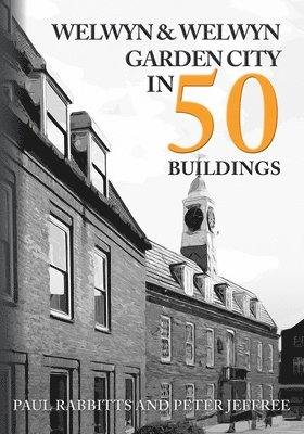 Welwyn & Welwyn Garden City in 50 Buildings 1