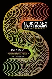bokomslag Slinkys and Snake Bombs