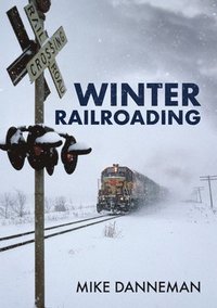 bokomslag Winter Railroading