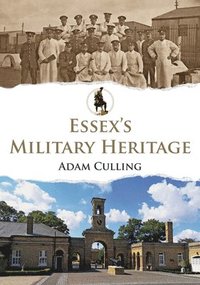 bokomslag Essex's Military Heritage