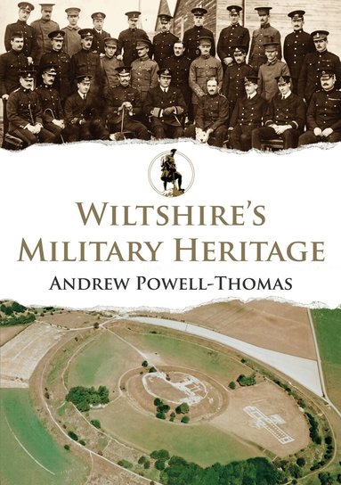 Andrew Powell-Thomas - Wiltshire's Military Heritage, Häftad