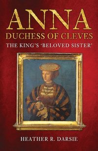 bokomslag Anna, Duchess of Cleves