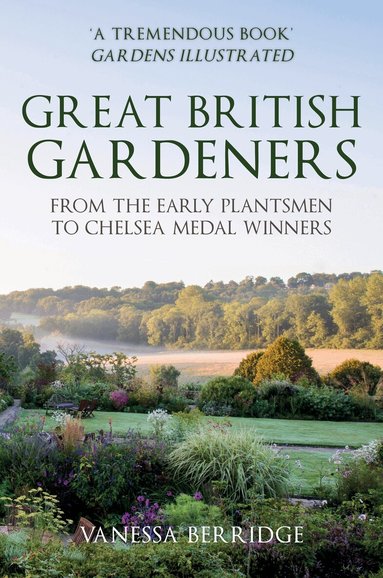 Vanessa Berridge - Great British Gardeners, Häftad