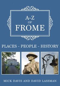 bokomslag A-Z of Frome