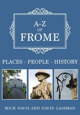 A-Z of Frome 1