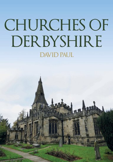 David Paul - Churches of Derbyshire, Häftad