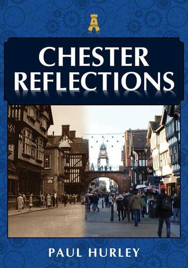 Paul Hurley - Chester Reflections, Häftad