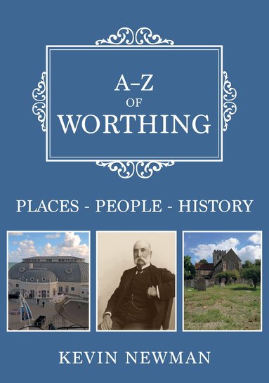 Kevin Newman - A-Z of Worthing, Häftad