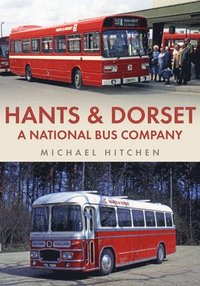 bokomslag Hants & Dorset: A National Bus Company