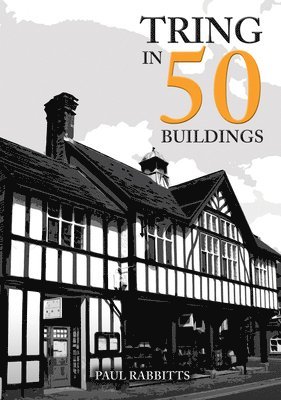 bokomslag Tring in 50 Buildings