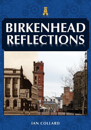 Ian Collard - Birkenhead Reflections, Häftad