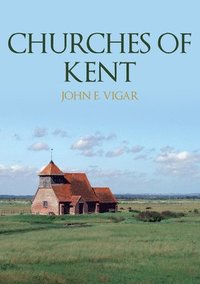 bokomslag Churches of Kent