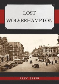 bokomslag Lost Wolverhampton
