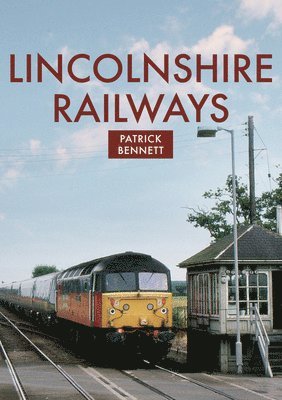 Lincolnshire Railways 1