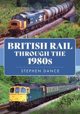 British Rail Through the 1980s 1