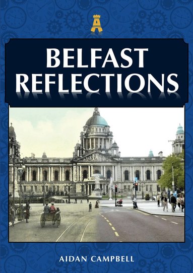 Aidan Campbell - Belfast Reflections, Häftad