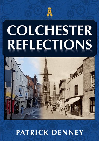 Patrick Denney - Colchester Reflections, Häftad
