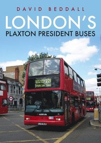 bokomslag London's Plaxton President Buses