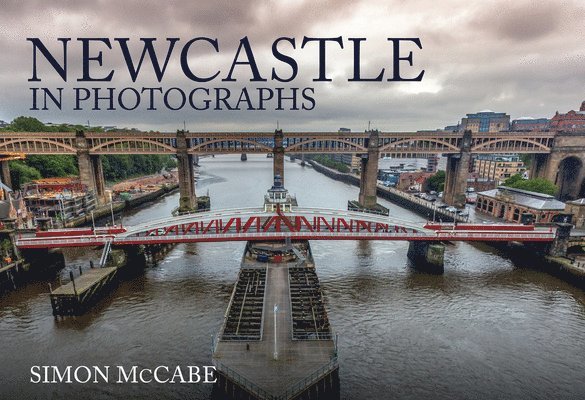 Newcastle in Photographs 1