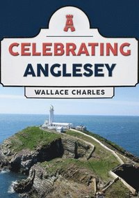 bokomslag Celebrating Anglesey