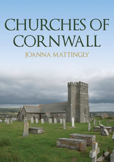Joanna Mattingly - Churches of Cornwall, Häftad