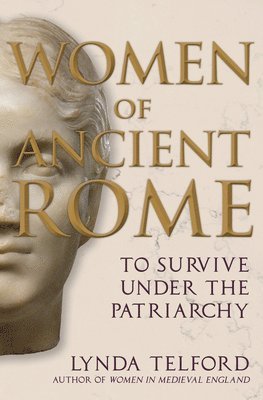 Lynda Telford - Women of Ancient Rome, Inbunden
