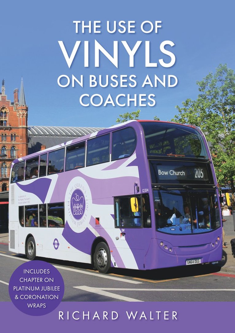 Richard Walter - Use of Vinyls on Buses and Coaches, Häftad