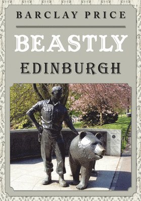 bokomslag Beastly Edinburgh