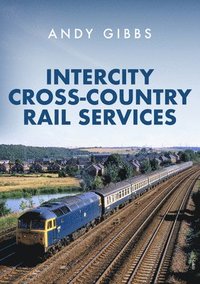 bokomslag InterCity Cross-country Rail Services
