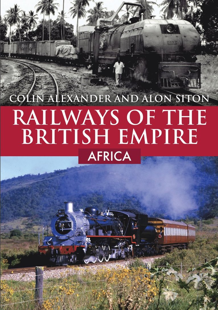 Railways of the British Empire: Africa 1