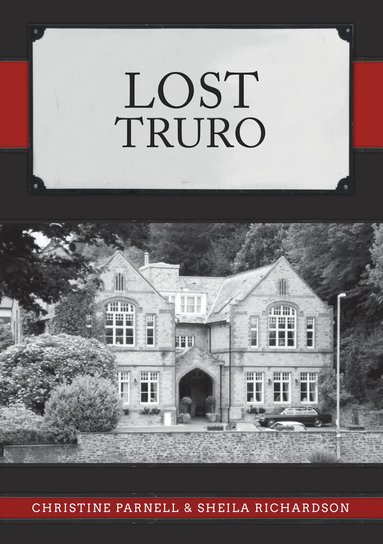 Christine Parnell, Sheila Richardson - Lost Truro, Häftad