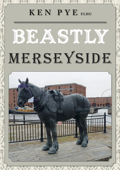 Ken Pye - Beastly Merseyside, Häftad