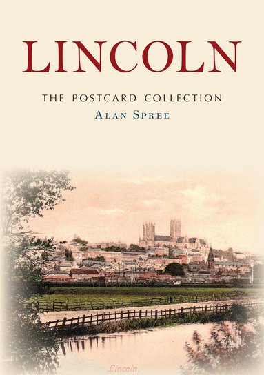 Alan Spree - Lincoln: The Postcard Collection, Häftad