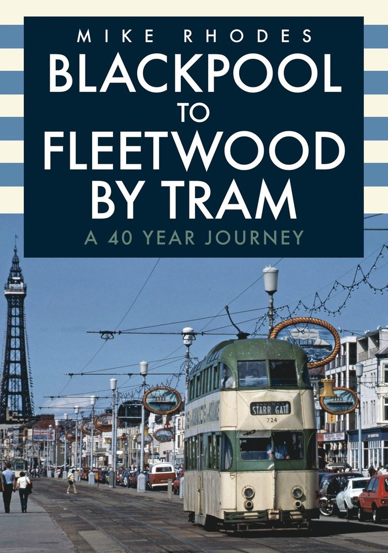 Blackpool to Fleetwood by Tram 1