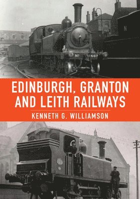 Edinburgh, Granton and Leith Railways 1